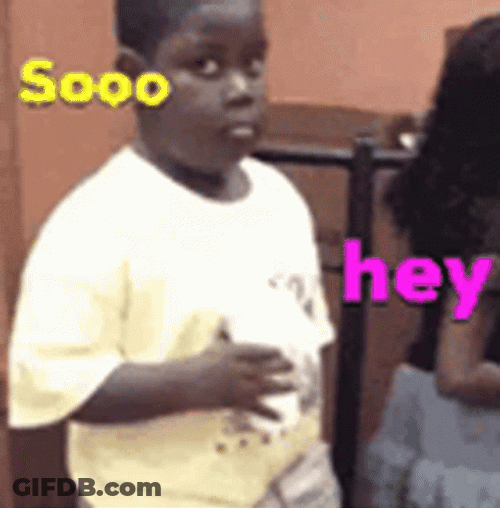 Soooo What Did You Do GIF