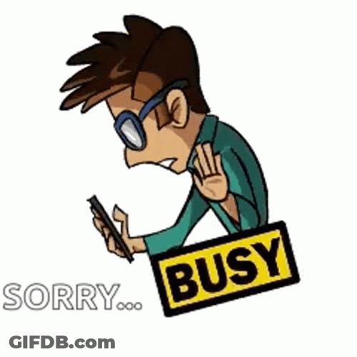 Sorry Busy Using Phone GIF