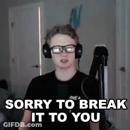 Sorry I Must Break You GIF