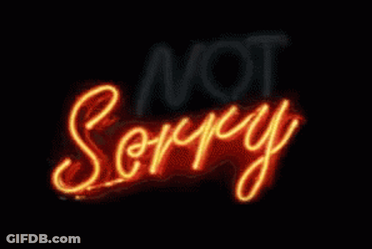 Sorry Not Sorry LED Light GIF