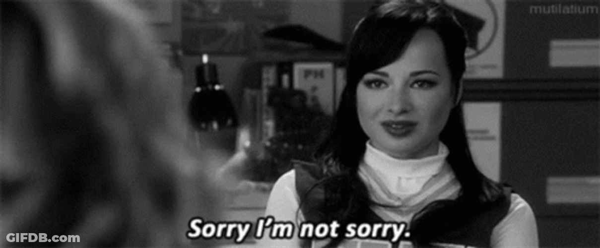 Sorry Not Sorry GIF