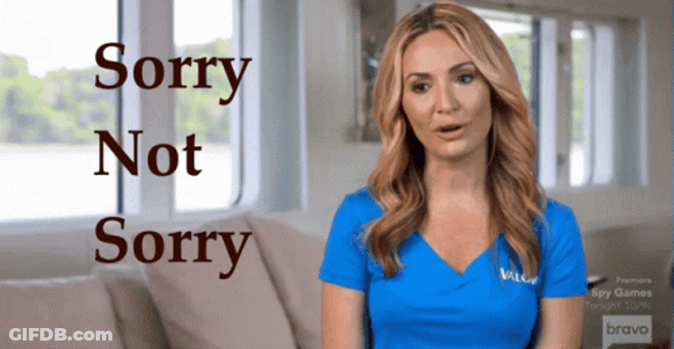 Sorry Not Sorry GIF