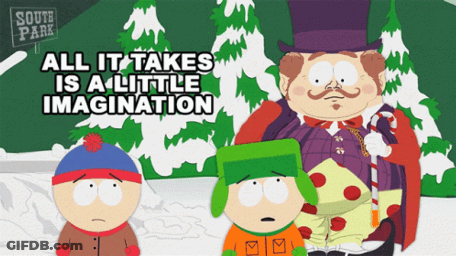 South Park All It Takes Is Little Imagination GIF