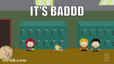 South Park Cartoon It S Baddd GIF