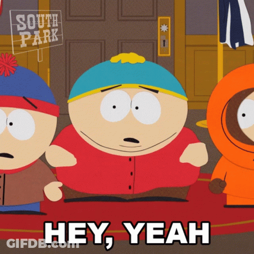 South Park Cartoon Saying Hey Yeah GIF
