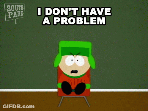 South Park Character In Chair Saying I Don't Have A Problem GIF