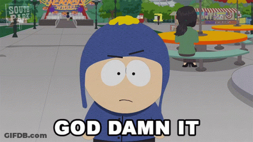 South Park Character Saying God Damn It GIF