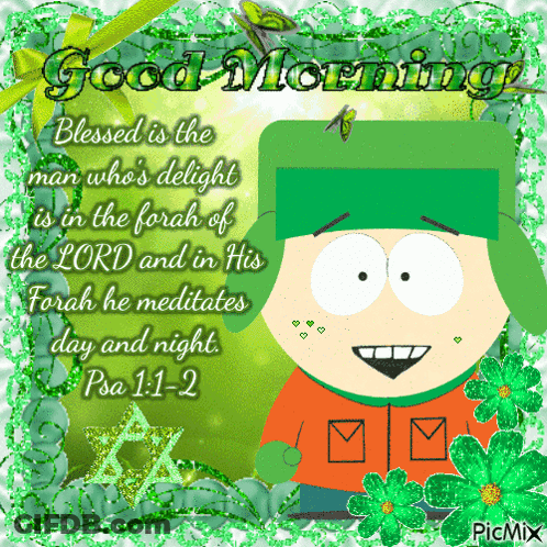 South Park Character Saying Good Morning Blessed Is The Man Who's Delight GIF