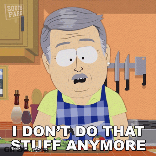 South Park Character Saying I Don't Do That Stuff Anymore GIF