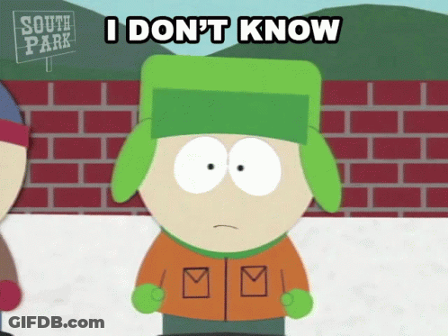 South Park Character Saying I Don't Know GIF