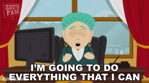 South Park Character Saying I Will Do Everything GIF