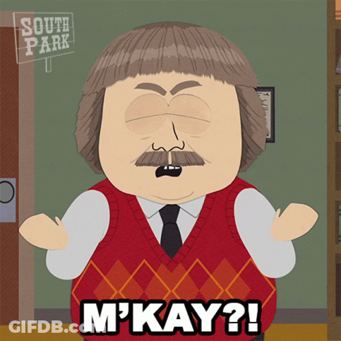 South Park Character Saying M'kay GIF