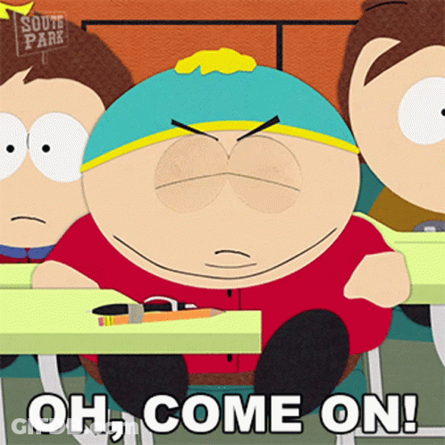 South Park Character Saying Oh Come On GIF