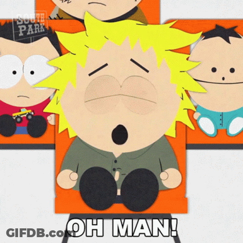 South Park Character Saying Oh Man GIF
