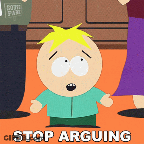 South Park Character Saying Stop Arguing GIF