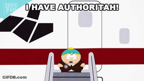 South Park Character Says I Have Authoritah GIF