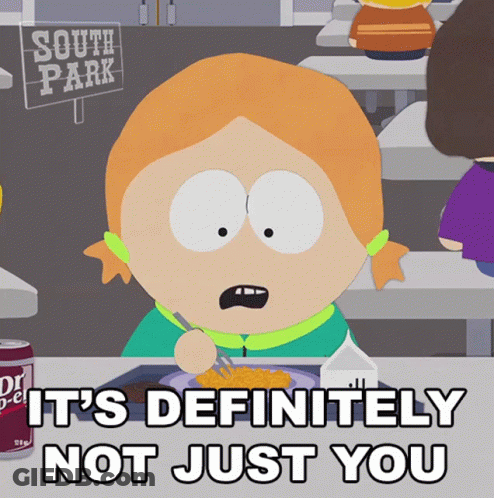 South Park Character Says It's Definitely Not Just You While Eating GIF