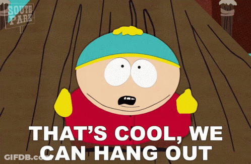 South Park Character Says That's Cool We Can Hang Out GIF