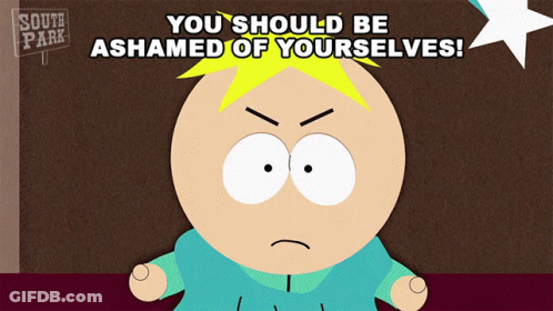 South Park Character Says You Should Be Ashamed Of Yourself GIF