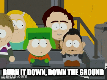 South Park Characters Burn It Down Down The Ground GIF