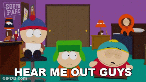 South Park Characters Hear Me Out Guys GIF