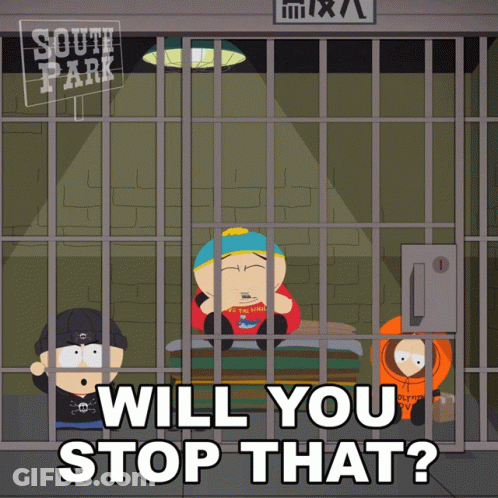 South Park Characters In Jail Cell Saying Will You Stop That GIF