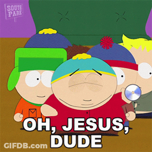 South Park Characters Saying Oh Jesus Dude GIF