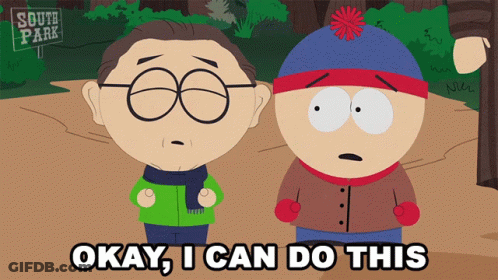 South Park Characters Saying Okay I Can Do This GIF
