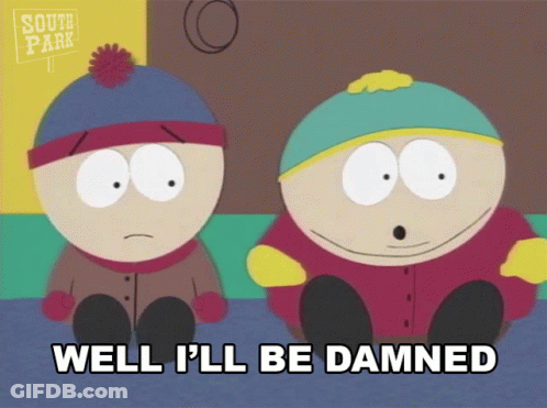 South Park Characters Saying Well I'll Be Damned GIF