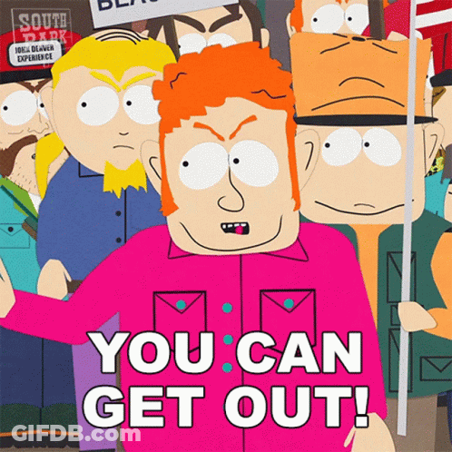 South Park Characters Saying You Can Get Out GIF