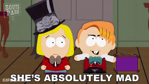 South Park Characters Standing With Caption She's Absolutely Mad GIF