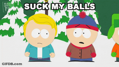 South Park Characters Suck My Balls GIF