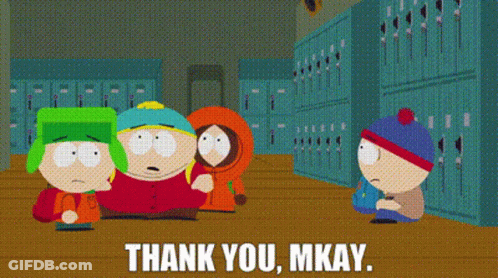 South Park Characters Thank You Mkay GIF