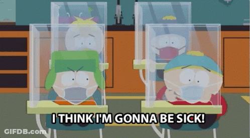 South Park Characters Wearing Face Masks Saying I Think I'm Gonna Be Sick GIF