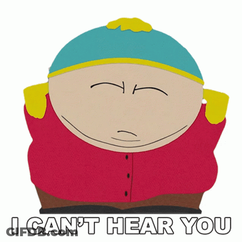 South Park Eric Cartman Cant Hear Not Listening GIF