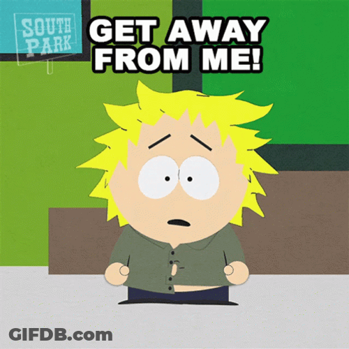 South Park Get Away From Me GIF