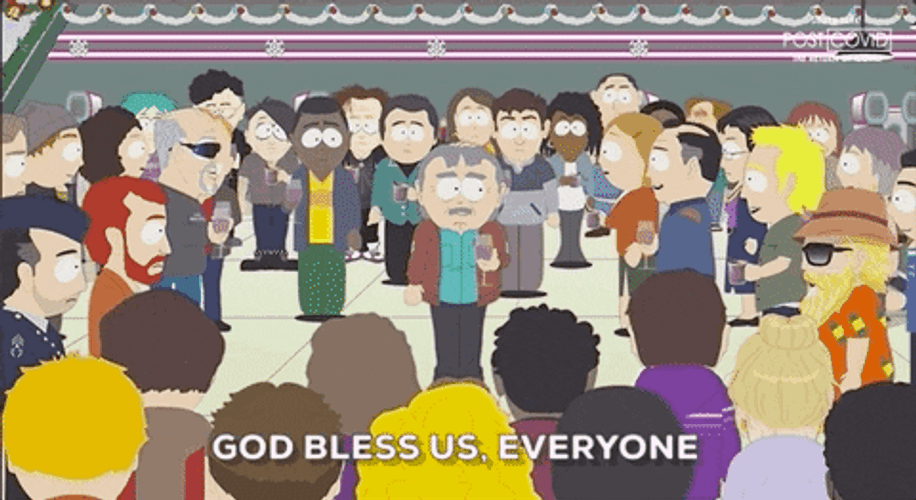 South Park God Bless Us Everyone GIF