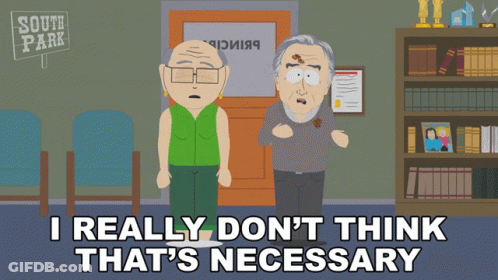 South Park I Really Don't Think That's Necessary GIF