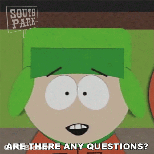 South Park Kyle Broflovski Any Questions GIF