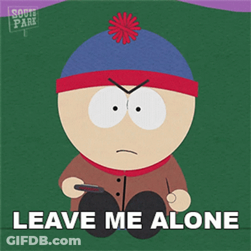 South Park Leave Me Alone Eric Cartman GIF