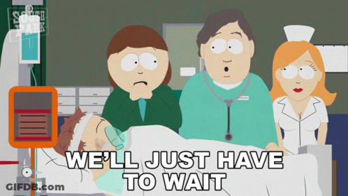 South Park Man In Hospital Bed Saying We'll Just Have To Wait GIF
