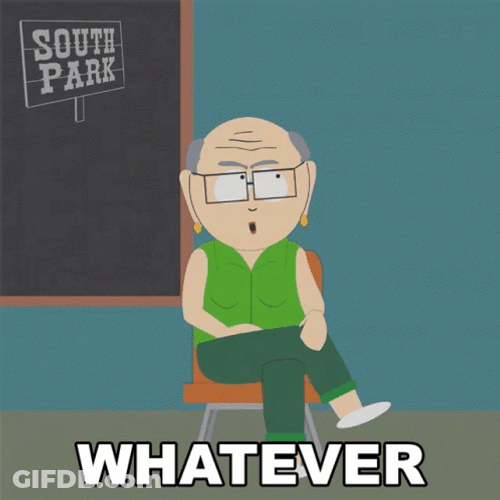 South Park Mr Garrison Whatever GIF