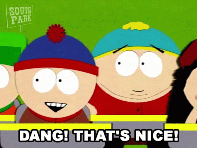 South Park Nice Dang Eric Cartman GIF