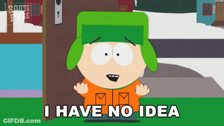 South Park No Idea GIF