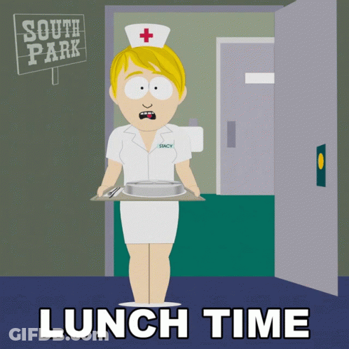 South Park Nurse Holding Tray Lunch Time Sign GIF