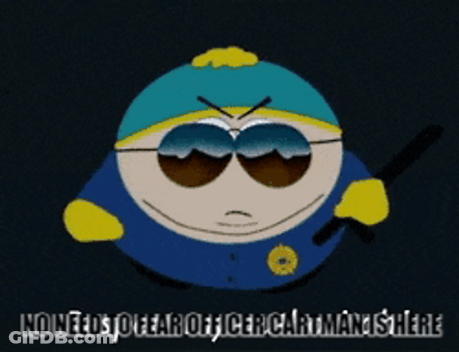 South Park Officer Cartman Here Respect My Authority GIF