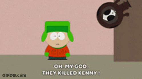 South Park Oh My God They Killed Kenny GIF