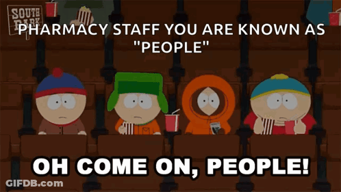 South Park Pharmacy Staff Known As People GIF