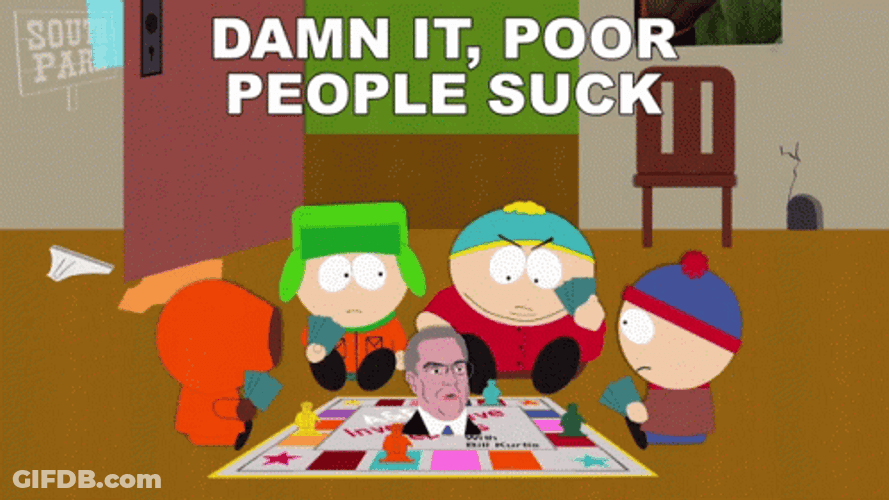 South Park Poor People Suck GIF