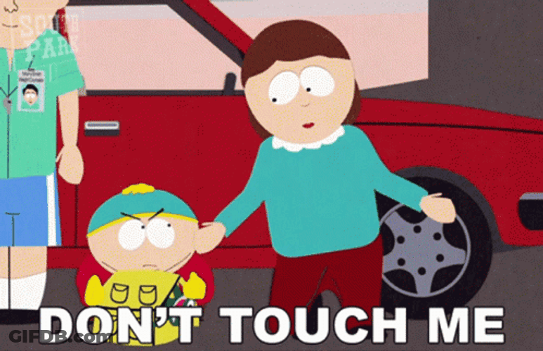South Park Scene Dont Touch Me GIF